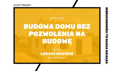 Budowa domu bez pozwolenia na budowę